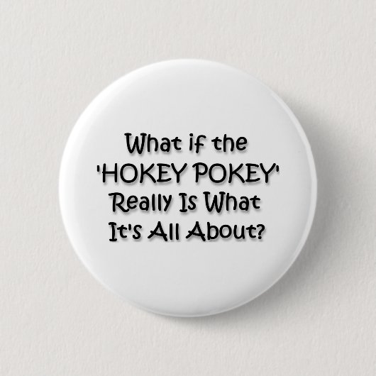 HOKEY POKEY BUTTON (Vorderseite)