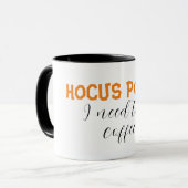 Hokuspokus braucht diesen Kaffee Tasse (Vorderseite Links)