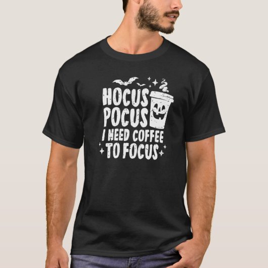 Hokuspokus Ich brauche Kaffee, um Halloween Paro z T-Shirt (Vorderseite)