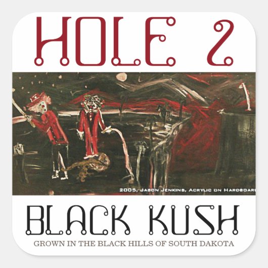HOL 2 SCHWARZ KUSH QUADRATISCHER AUFKLEBER (Vorderseite)