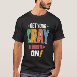 Hol deinen Cray an! T-Shirt
