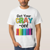Hol dir deinen Cray On Rainbow Crazy Crayon Art Te T-Shirt (Vorderseite)