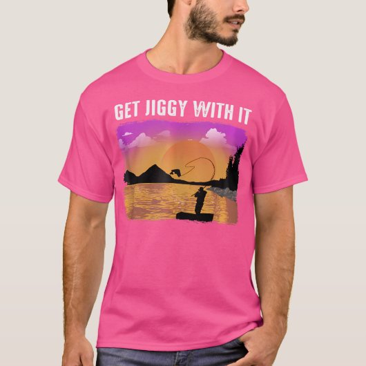 Hol dir Jiggy damit T-Shirt (Vorderseite)