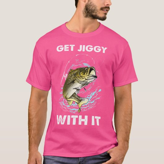 Hol dir Jiggy damit T-Shirt (Vorderseite)