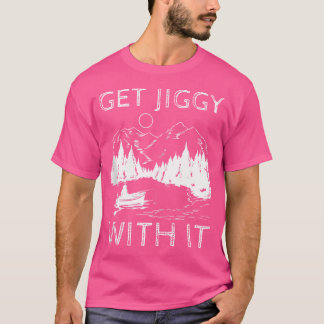 Hol dir Jiggy damit T-Shirt