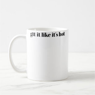 Hol es dir heiß kaffeetasse