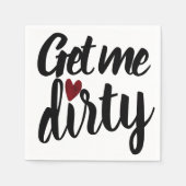 Hol mir Dirty | Sonniger unangemessener Valentinst Serviette (Vorderseite)