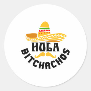 Hola Achos Funny Cinco De Mayo Mexican Runder Aufkleber