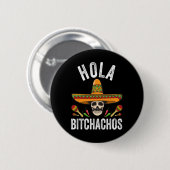 Hola Achos Shirt Funny Mexican Skull Cinco De Mayo Button (Vorne & Hinten)