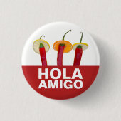 Hola Amigo Button (Vorderseite)