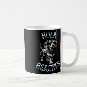 Hola Beaches - Beach Vacation Weiner Teckel Dachsh Kaffeetasse