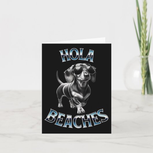 Hola Beaches - Beach Vacation Weiner Teckel Dachsh Karte (Vorderseite)