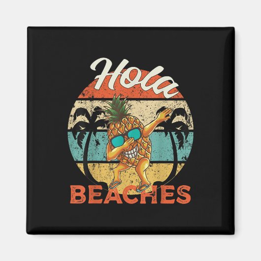 Hola Beaches Funny Aloha Beach Ananas Fam Magnet (Vorne)