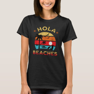 Hola Beaches Funny Aloha Beach Familienurlaub T-Shirt