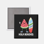 Hola Beaches Niedlich Kawaii Watermelon Surfboard Magnet (Vorderseite/Rückseite)