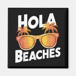 Hola Beaches Palm Trees Sungles Sommerurlaub VI Magnet