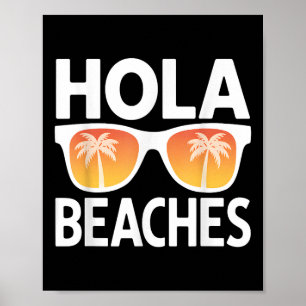 Hola Beaches Palm Trees Sungles Sommerurlaub VI Poster