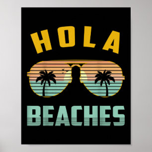 Hola Beaches Sungles Funny Beach Hawaiian Urlaub Poster