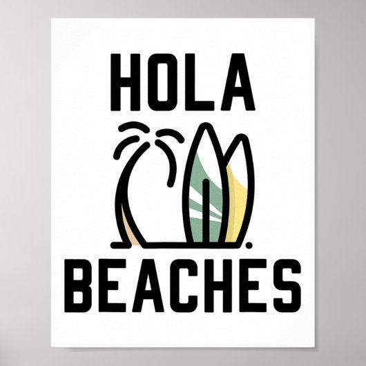 Hola Beaches Surfboard Funny Beach Vacation Poster (Vorne)