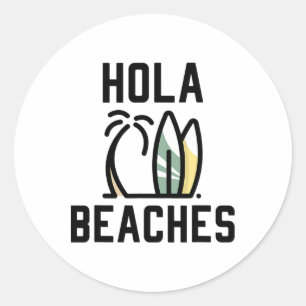 Hola Beaches Surfboard Funny Beach Vacation Runder Aufkleber
