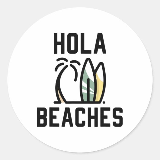 Hola Beaches Surfboard Funny Beach Vacation Runder Aufkleber (Vorderseite)