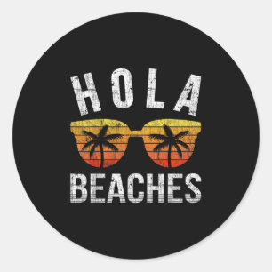 Hola Beaches Tank Top Funny Beach Vacation Shirt S Runder Aufkleber