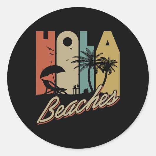 Hola Beaches Tropical Summer Vacay Group Meme Fun Runder Aufkleber (Vorderseite)