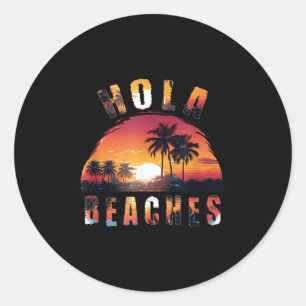 Hola Beaches Urlaub _1 Runder Aufkleber
