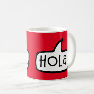 Hola! Hallo auf Spanisch, Katalanisch, Spanien Kaffeetasse
