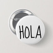 Hola Hello En Espanol Button (Vorne & Hinten)