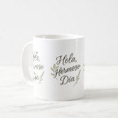 Hola Hermoso Día – Caligrafía Orgánica & Botánica Kaffeetasse (Vorderseite Links)