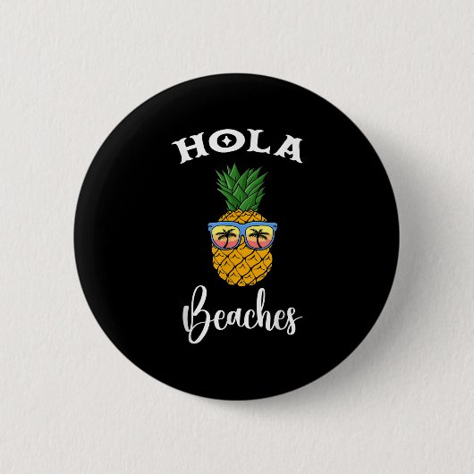 Hola Pineaple Sungl Beaches Girl Volley Ball Button (Vorderseite)