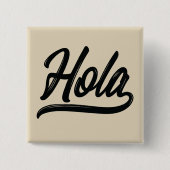 Hola Script (schwarz) Button (Vorderseite)