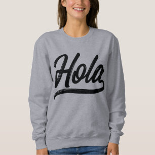Hola Script (schwarz) Sweatshirt