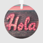 Hola Spanish Hello Neon Sign Ornament (Rückseite)
