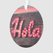 Hola Spanish Hello Neon Sign Ornament (Vorderseite)