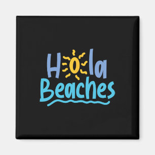 Hola Strände Hallo Es haben einen großen Sommer Fr Magnet
