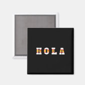 Hola Text mit spanischer Flagge, Spanischer Gruß Magnet (Vorderseite/Rückseite)