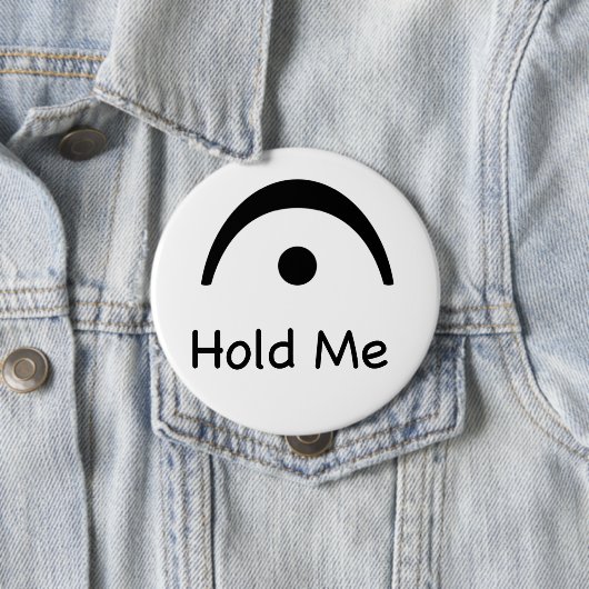 Hold Me Fermata Musiker Button (Beispiel)