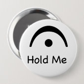 Hold Me Fermata Musiker Button (Vorne & Hinten)