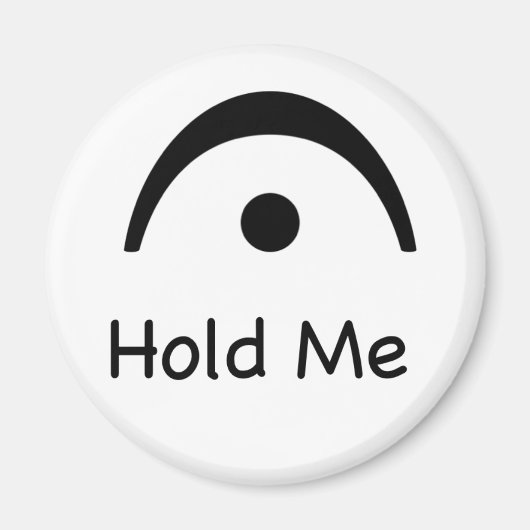 Hold Me Fermata Musiker Magnet (Vorne)