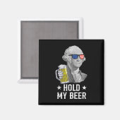 Hold My Beer George Washington Patriot Funny 4th O Magnet (Vorderseite/Rückseite)