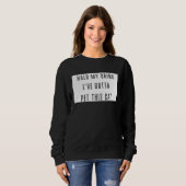 Hold My Drink I've Gotta Pet This Cat Funny Graphi Sweatshirt (Vorne ganz)