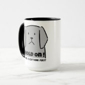 "Hold On! Let Me Overthink First" Introvert Dog Tasse (Vorderseite Links)