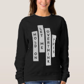 Hold On Let Me Overthink This Sweatshirt (Vorderseite)