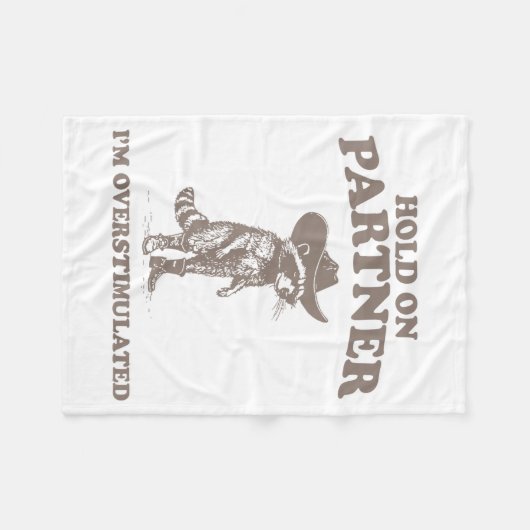 Hold On Partner I'm Overstimulated Funny Saying Qu Fleecedecke (Vorderseite (Horizontal))