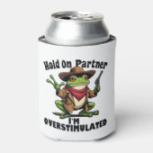 Hold on Partner i'm überstimuliert Frog ADHD Dosenkühler (Kanne Vorderseite)