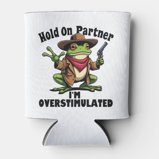 Hold on Partner i'm überstimuliert Frog ADHD Dosenkühler (Vorderseite)