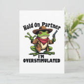 Hold on Partner i'm überstimuliert Frog ADHD Einladung (Stehend Vorderseite)