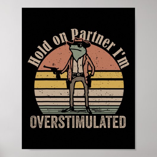Hold on Partner Im überstimulierten Cowboy Frog Vi Poster (Vorne)